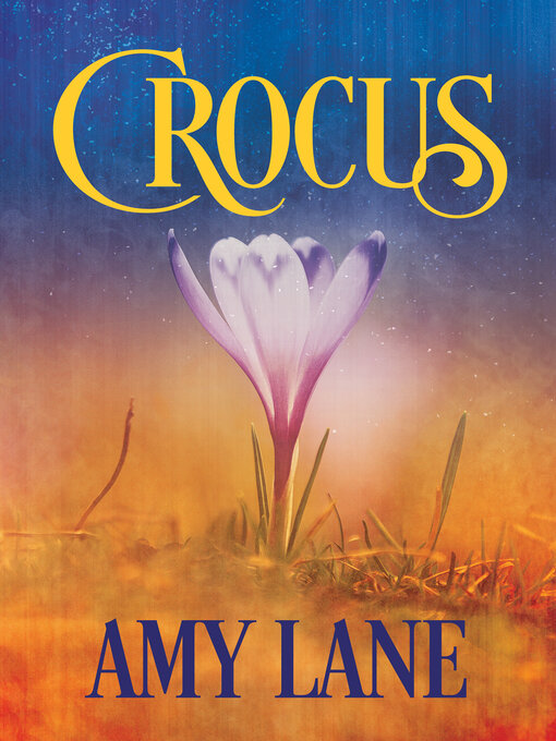 Title details for Crocus by Amy Lane - Available